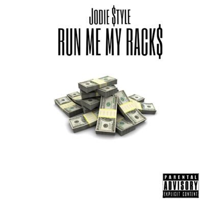 Run Me My Racks - Single