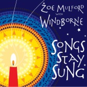 Zoe Mulford - Songs Stay Sung (feat. Windborne) feat. Windborne