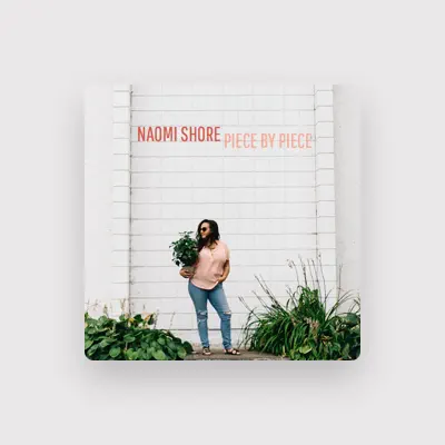 Listen to Naomi Shore, watch music videos, read bio, see tour dates & more!