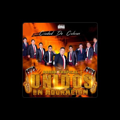 Listen to BANDA TROPICAL UNIDOS EN ADORACIÓN, watch music videos, read bio, see tour dates & more!