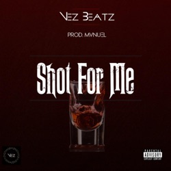 Shot for Me
