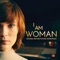 I Am Woman (1989 Version) - Chelsea Cullen lyrics