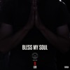 Bless My Soul (feat. LCB) - Single