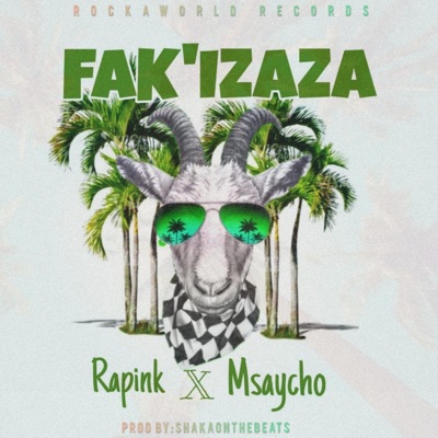 Fakizaza Rapink (feat. Msaycho) - Single
