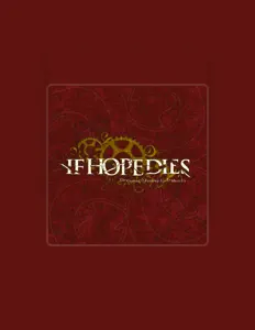 收听 If Hope Dies、观看音乐视频、阅读小传、查看巡演日期等 ！