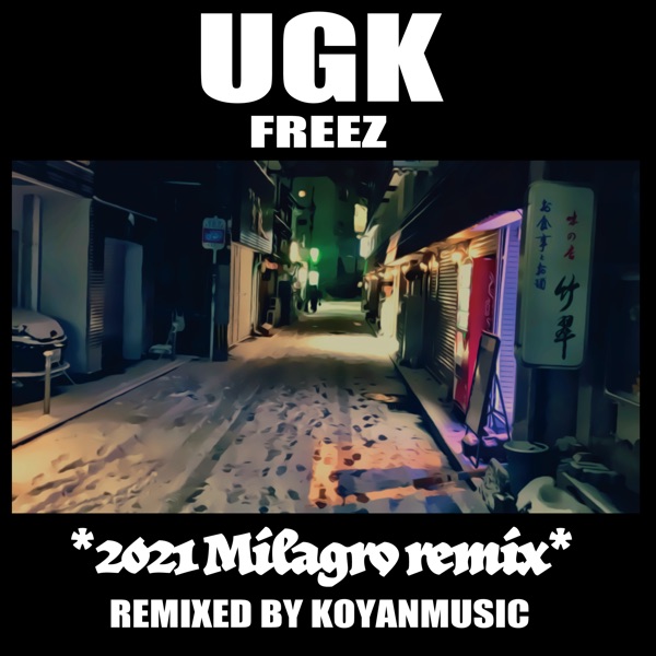 Ugk (2021 Milagro Remix) - Single