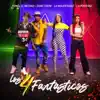 Toxic Crow, La Insuperable, Yomel El Meloso & La Perversa - Los 4 Fantasticos