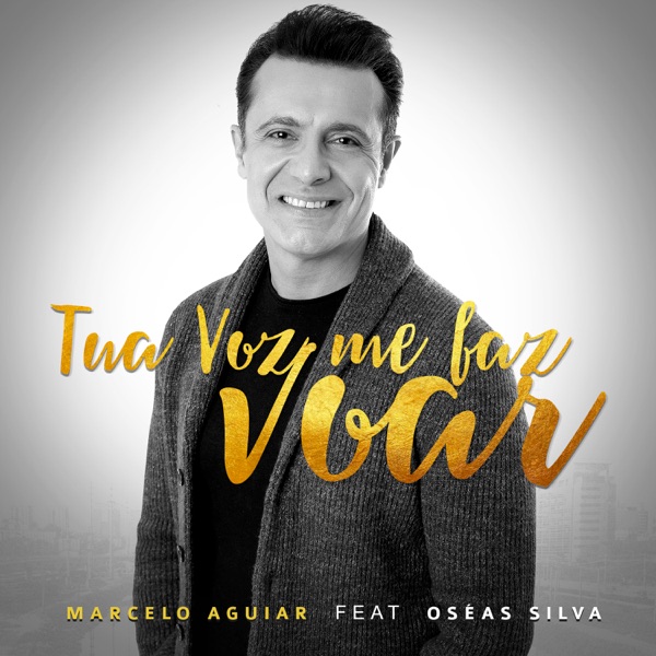 Tua Voz Me Faz Voar (feat. Oseas Silva)