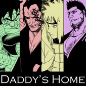 Daddy's Home (feat. Shwabadi, Connor Quest! & DizzyEight) artwork