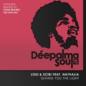 Giving You the Light (Extended Remixes by Peter Brown, Seb Skalski) [feat. Nathalia] - Single