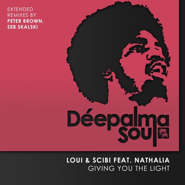 Giving You the Light (Extended Remixes by Peter Brown, Seb Skalski) [feat. Nathalia] - Single