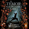 El temor de un hombre sabio (Crónica del asesino de reyes 2) - Patrick Rothfuss