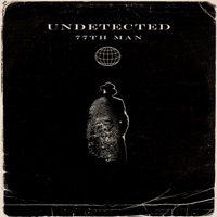 Undetected - Single - 77th Man