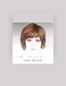 Escucha a Case Watson, mira videos musicales, lee su biografía, consulta las fechas de las gira y más.