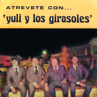 Atrevete con... - Yuli y los Girasoles Atrevete con... - Yuli y los Girasoles