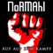 Auf, auf zum Kampf - Normahl lyrics