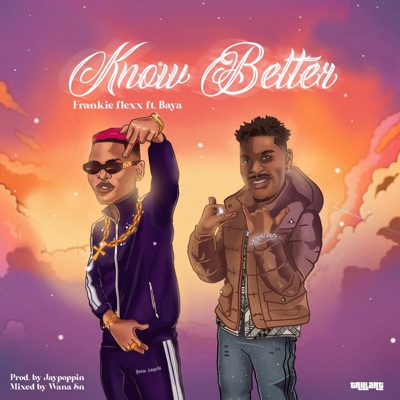 Know Better (feat. Baya) - Single
