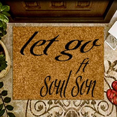 Let Go (feat. Soul Son) - Single