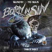 Born in Sin (feat. Fes Taylor) - Single - Rayson Miracle