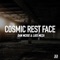 Cosmic Rest Face - Dan McKie & Luis Meza lyrics