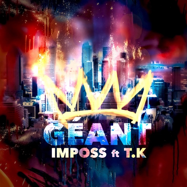 Géant (feat. T.K)