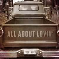 Josh Ward - All About Lovin'