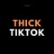Thick TikTok artwork