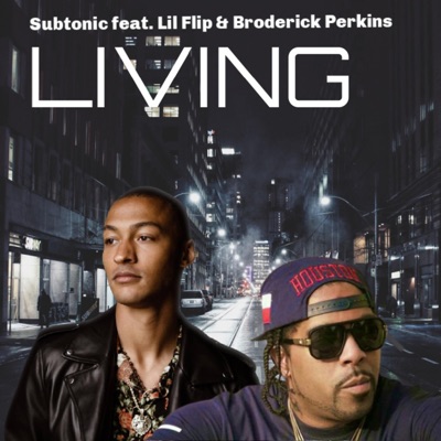 Living (feat. Lil' Flip & Broderick Perkins) - Single