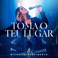 Toma o Teu Lugar - Single - Michelle Nascimento
