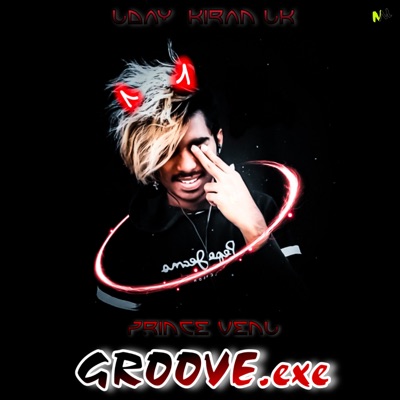 GROOVE.exe (feat. Prince Venu) - Single