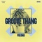 Groove Thang - Paluma lyrics