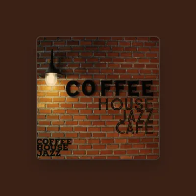 Poslechněte si interpreta Coffee House Jazz, sledujte hudební videa, přečtěte si životopis, podívejte se na data turné a další informace.
