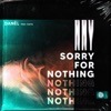 Sorry For Nothing - Single