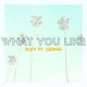 What You Like feat Oding Single