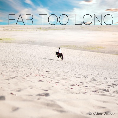 Far Too Long - Single