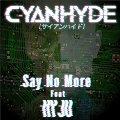 Say No More (feat. Kyju) - Single