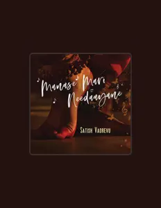 聆聽 Satish Vadrevu、觀看音樂影片、閱讀小傳、查看巡演日期等！