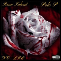 No Lie (feat. Polo P) - Single - Raw Talent
