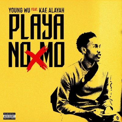 Playa No Mo (feat. Kae Alayah) - Single
