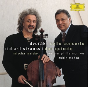 Dvorák: Cello Concerto & Richard Strauss: Don Quixote