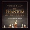 The Phantom of the Opera (feat. Rachel Potter) - VoicePlay lyrics