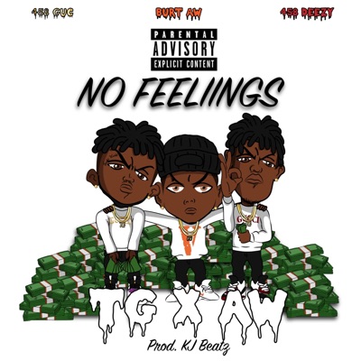 No Feelings (feat. 458 Deezy & Burt AllWyld) - Single