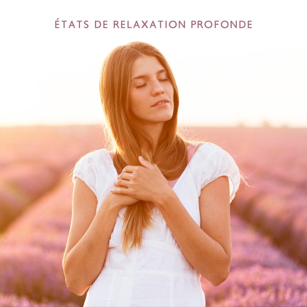États de relaxation profonde