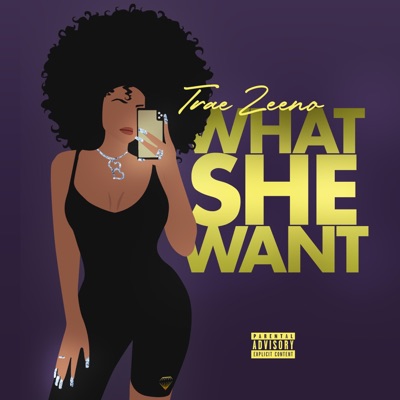 What She Want - Single