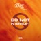 DNI (Do Not Interrupt) [feat. Ckent] - Hcue lyrics