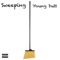 Sweeping - Young Dutt lyrics