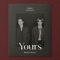 Yours (feat. LeeHi & CHANGMO) - Raiden & CHANYEOL lyrics