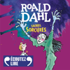 Sacrées Sorcières - Roald Dahl