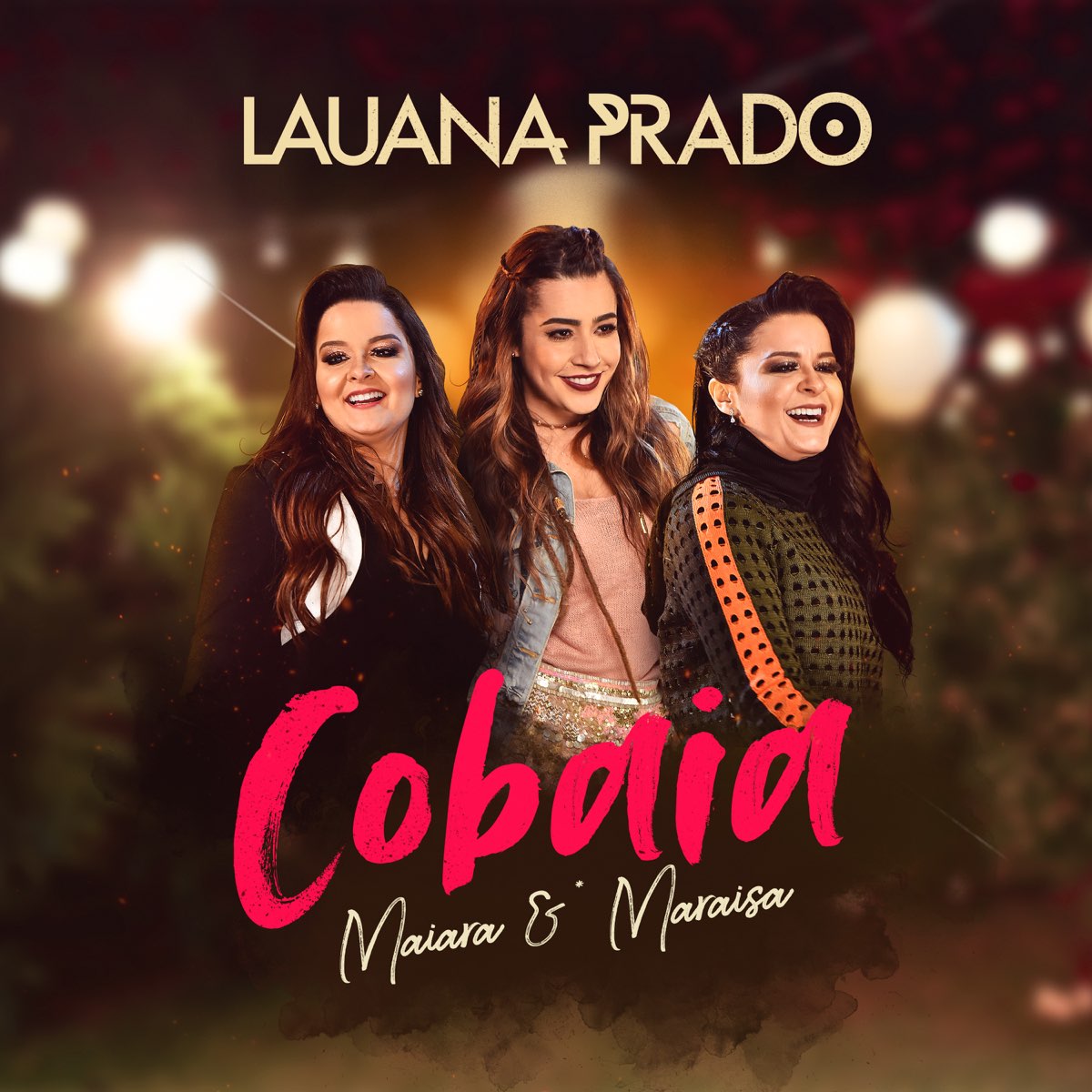 Cobaia - Single by Lauana Prado & Maiara & Maraisa on Apple Music