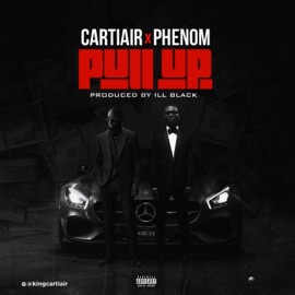 Pull Up (feat. Phenom) CartiAir